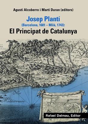 JOSEP PLANTÍ (BARCELONA, 1681-MILÀ, 1743) | 9788423208470 | ALCOBERRO I PERICAY, AGUSTÍ/DURAN I MATEU, MARTÍ | Llibreria Online de Vilafranca del Penedès | Comprar llibres en català