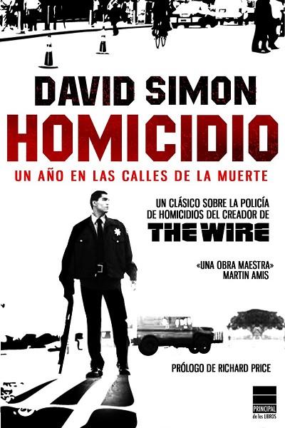 HOMICIDIO UN AÑO EN LAS CALLES DE LA MUERTE | 9788493831622 | SIMON, DAVID | Llibreria Online de Vilafranca del Penedès | Comprar llibres en català