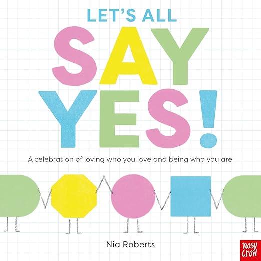 LET'S ALL SAY YES | 9781805132561 | ROBERTS, NIA | Llibreria Online de Vilafranca del Penedès | Comprar llibres en català