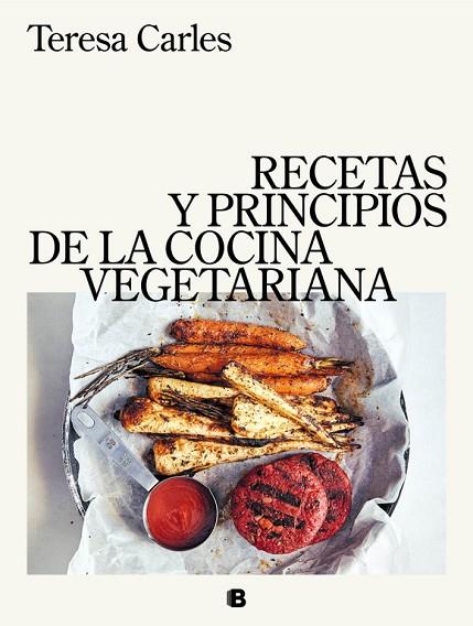 RECETAS Y PRINCIPIOS DE LA COCINA VEGETARIANA | 9788466663571 | CARLES, TERESA | Llibreria Online de Vilafranca del Penedès | Comprar llibres en català