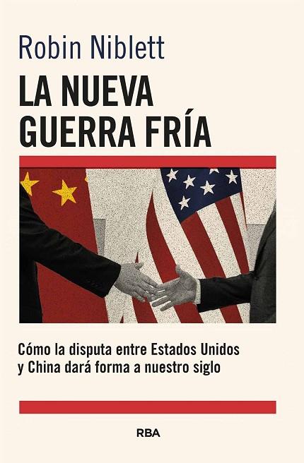 LA NUEVA GUERRA FRÍA | 9788411325868 | NIBLETT, ROBIN | Llibreria Online de Vilafranca del Penedès | Comprar llibres en català