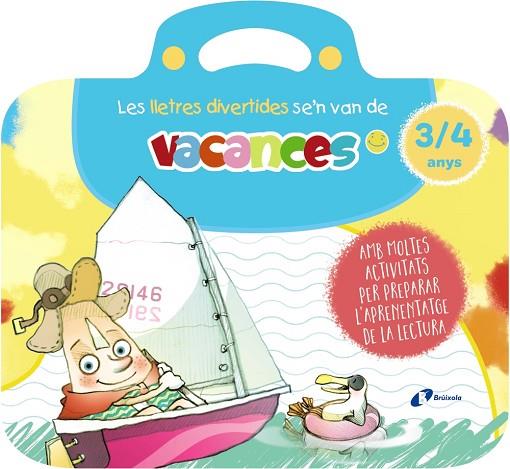 LES LLETRES DIVERTIDES SE'N VAN DE VACANCES 3 - 4 ANYS | 9788413493992 | CARRIL MARTÍNEZ, ISABEL/RUBIO, EMMA | Llibreria Online de Vilafranca del Penedès | Comprar llibres en català