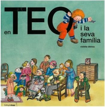 EN TEO I LA SEVA FAMILIA | 9788499320670 | DENOU, VIOLETA | Llibreria L'Odissea - Libreria Online de Vilafranca del Penedès - Comprar libros