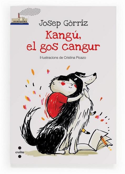 KANGÚ EL GOS CANGUR | 9788466136228 | GÒRRIZ, JOSEP | Llibreria Online de Vilafranca del Penedès | Comprar llibres en català