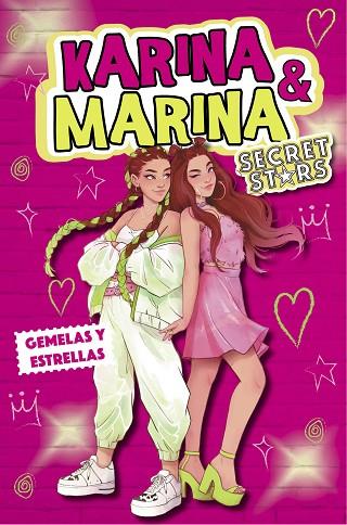 GEMELAS Y ESTRELLAS (KARINA & MARINA SECRET STARS 1) | 9788418318979 | KARINA & MARINA, | Llibreria L'Odissea - Libreria Online de Vilafranca del Penedès - Comprar libros