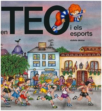 EN TEO I ELS ESPORTS | 9788499323039 | DENOU, VIOLETA | Llibreria Online de Vilafranca del Penedès | Comprar llibres en català