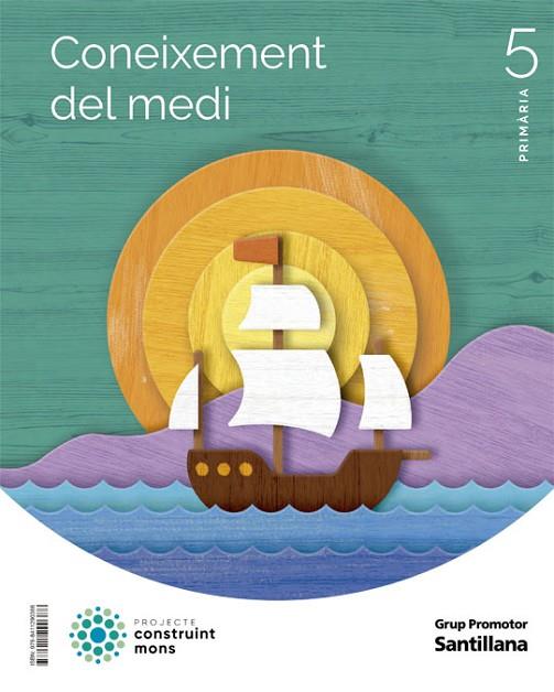 CONEIXEMENT DEL MEDI 5 PRIMARIA CONSTRUINT MONS | 9788411290388 | VARIOS AUTORES | Llibreria Online de Vilafranca del Penedès | Comprar llibres en català