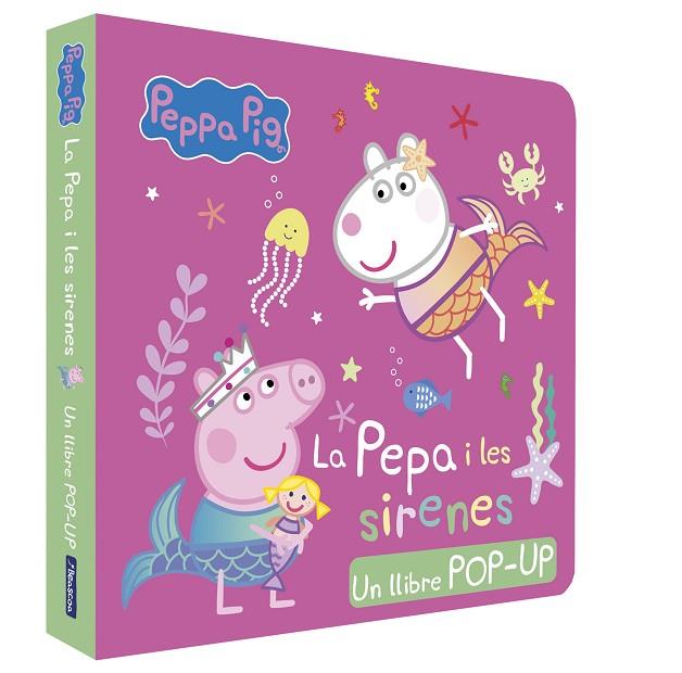 PEPPA PIG LLIBRE POP-UP LA PEPA I LES SIRENES | 9788448868727 | HASBRO/EONE | Llibreria Online de Vilafranca del Penedès | Comprar llibres en català