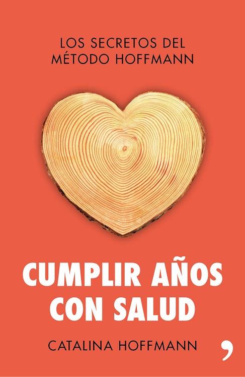 CUMPLIR AÑOS CON SALUD | 9788499984254 | HOFFMANN, CATALINA | Llibreria Online de Vilafranca del Penedès | Comprar llibres en català