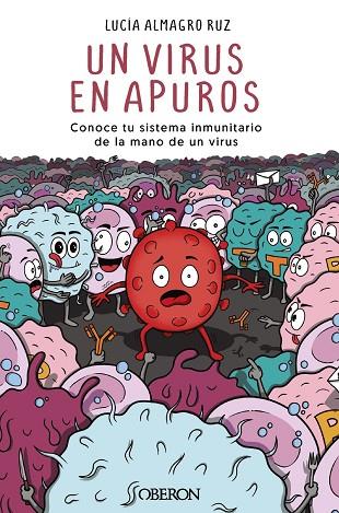 UN VIRUS EN APUROS | 9788441547650 | ALMAGRO RUZ, LUCÍA | Llibreria Online de Vilafranca del Penedès | Comprar llibres en català