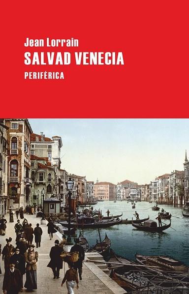 SALVAD VENECIA | 9788492865437 | LORRAIN, JEAN | Llibreria L'Odissea - Libreria Online de Vilafranca del Penedès - Comprar libros