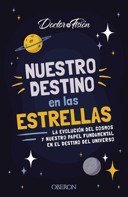 NUESTRO DESTINO EN LAS ESTRELLAS | 9788441548824 | FISIÓN (@DOCTORFISION), DOCTOR | Llibreria Online de Vilafranca del Penedès | Comprar llibres en català