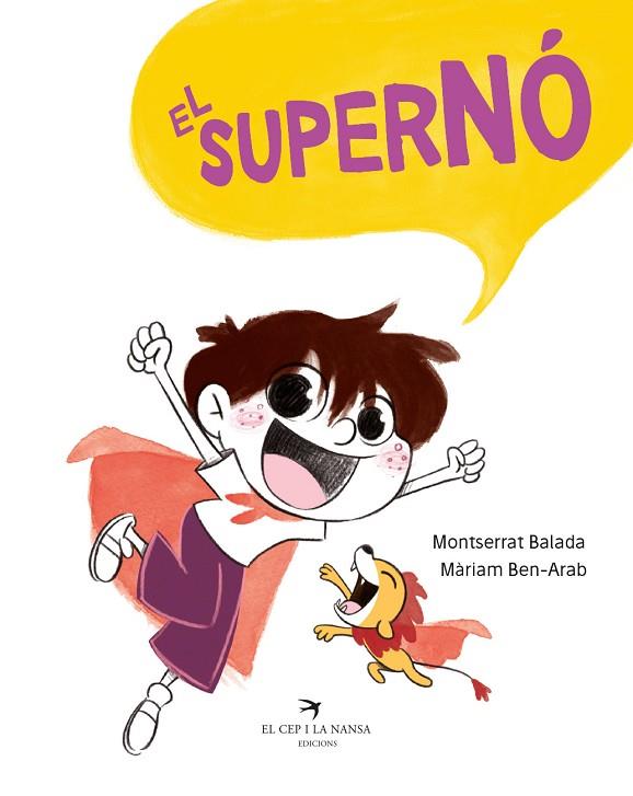 EL SUPERNÓ | 9788417756413 | BALADA HERRERA, MONTSERRAT/BEN-ARAB CANELA, MÀRIAM | Llibreria Online de Vilafranca del Penedès | Comprar llibres en català