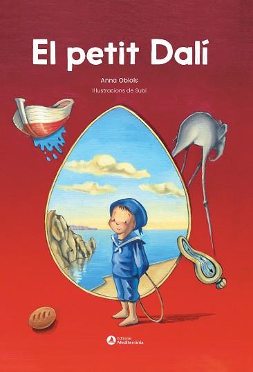 EL PETIT DALÍ | 9788419028518 | OBIOLS, ANNA/SUBIRANA "SUBI", JOAN | Llibreria Online de Vilafranca del Penedès | Comprar llibres en català