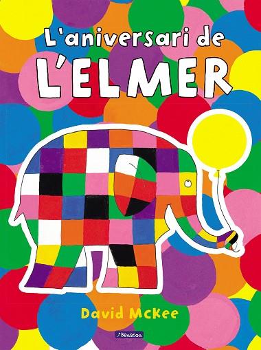 L'ANIVERSARI DE L'ELMER | 9788448868673 | MCKEE, DAVID | Llibreria L'Odissea - Libreria Online de Vilafranca del Penedès - Comprar libros