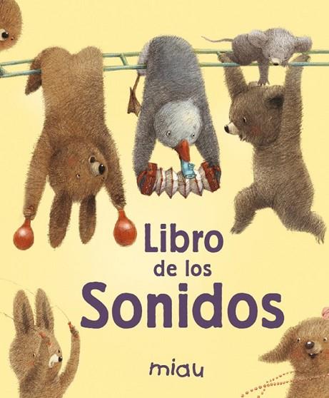 LIBRO DE LOS SONIDOS | 9788415116264 | UNDERWOOD, DEBORAH | Llibreria Online de Vilafranca del Penedès | Comprar llibres en català