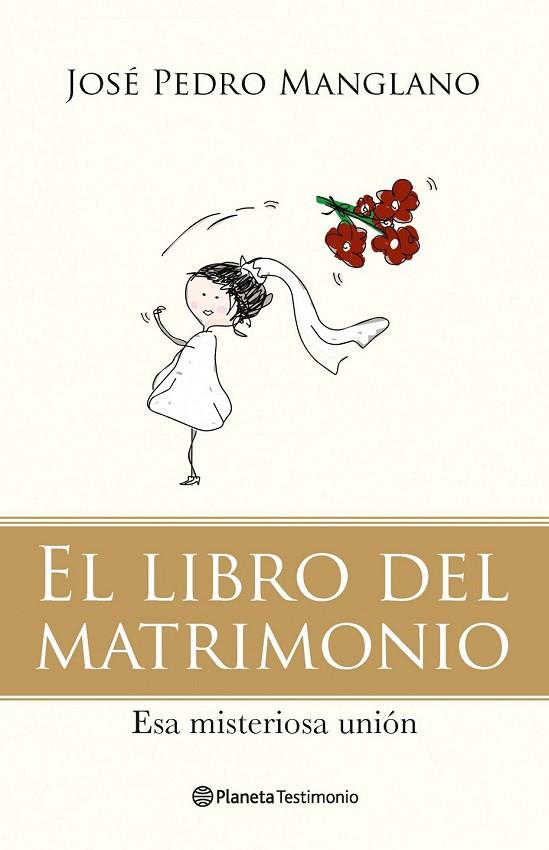 EL LIBRO DEL MATRIMONIO | 9788408092780 | MANGLANO, JOSE PEDRO | Llibreria L'Odissea - Libreria Online de Vilafranca del Penedès - Comprar libros