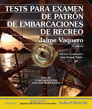 TESTS PARA EXAMEN DE PATRÓN DE EMBARCACIONES DE RECREO | 9788436833621 | VAQUERO, JAIME | Llibreria L'Odissea - Libreria Online de Vilafranca del Penedès - Comprar libros