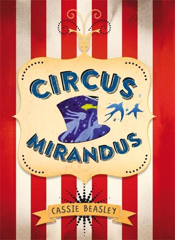 CIRCUS MIRANDUS | 9788424656850 | BEASLEY, CASSIE | Llibreria Online de Vilafranca del Penedès | Comprar llibres en català