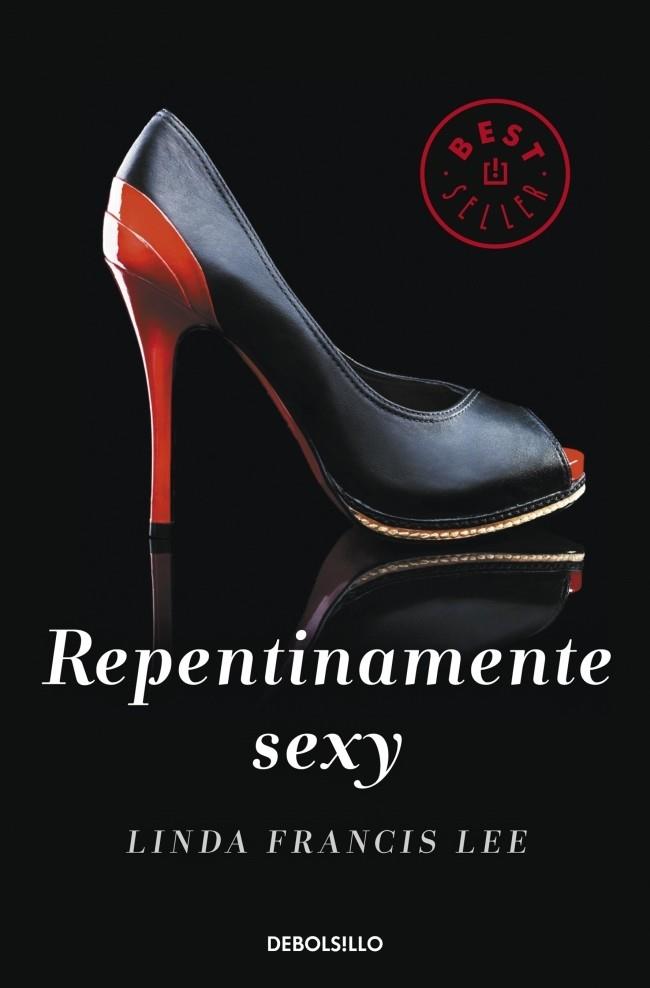 REPENTINAMENTE SEXY | 9788490323243 | LEE, LINDA FRANCIS | Llibreria Online de Vilafranca del Penedès | Comprar llibres en català