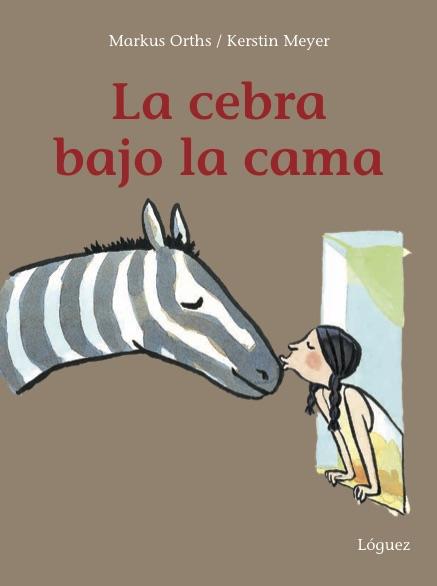 LA CEBRA BAJO LA CAMA | 9788494705250 | ORTHS, MARKUS | Llibreria Online de Vilafranca del Penedès | Comprar llibres en català