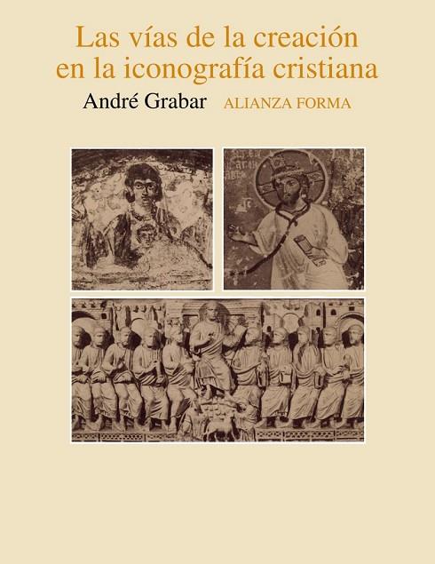 LAS VIAS DE LA CREACION EN LA ICONOGRAFIA CRISTIAN | 9788420670492 | GRABAR, ANDRE | Llibreria Online de Vilafranca del Penedès | Comprar llibres en català