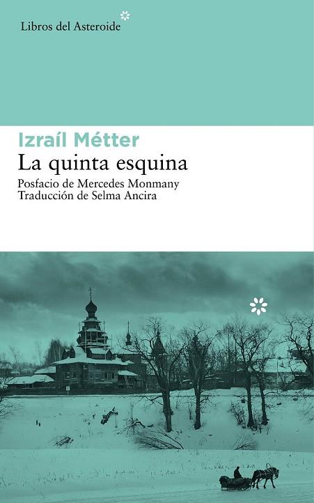 LA QUINTA ESQUINA | 9788416213047 | METTER, IZRAIL | Llibreria Online de Vilafranca del Penedès | Comprar llibres en català