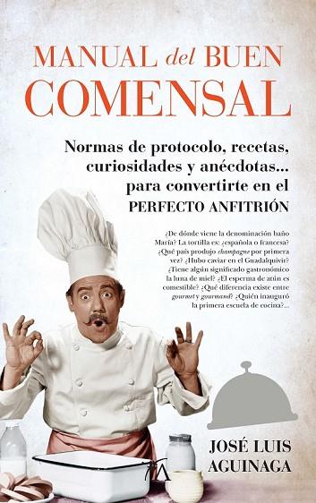 MANUAL DEL BUEN COMENSAL | 9788416002573 | AGUINAGA SÁINZ, JOSÉ LUIS | Llibreria Online de Vilafranca del Penedès | Comprar llibres en català