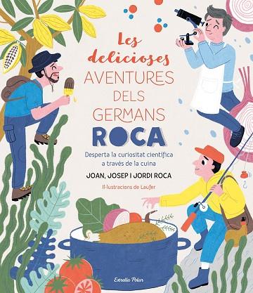 LES DELICIOSES AVENTURES DELS GERMANS ROCA | 9788413890913 | ROCA, JOSEP/ROCA, JORDI/ROCA, JOAN | Llibreria Online de Vilafranca del Penedès | Comprar llibres en català