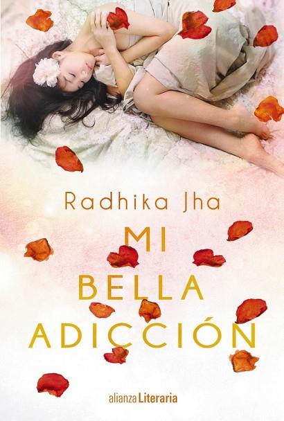 MI BELLA ADICCIÓN | 9788491043300 | JHA, RADHIKA | Llibreria Online de Vilafranca del Penedès | Comprar llibres en català