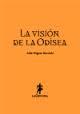 LA VISIÓN DE LA ODISEA | 9788494127021 | MÍGUEZ BARCIELA, AÍDA | Llibreria Online de Vilafranca del Penedès | Comprar llibres en català