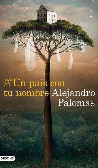 UN PAÍS CON TU NOMBRE | 9788423359882 | PALOMAS, ALEJANDRO | Llibreria L'Odissea - Libreria Online de Vilafranca del Penedès - Comprar libros