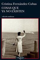 COSAS QUE YA NO EXISTEN | 9788483832905 | FERNANDEZ CUBAS, CRISTINA | Llibreria L'Odissea - Libreria Online de Vilafranca del Penedès - Comprar libros