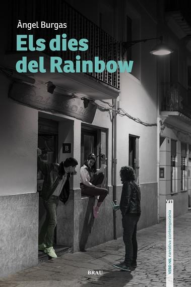 ELS DIES DEL RAINBOW | 9788415885818 | BURGAS TRÈMOLS, ÀNGEL | Llibreria L'Odissea - Libreria Online de Vilafranca del Penedès - Comprar libros