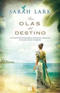 LAS OLAS DEL DESTINO | 9788466653220 | LARK, SARAH | Llibreria Online de Vilafranca del Penedès | Comprar llibres en català