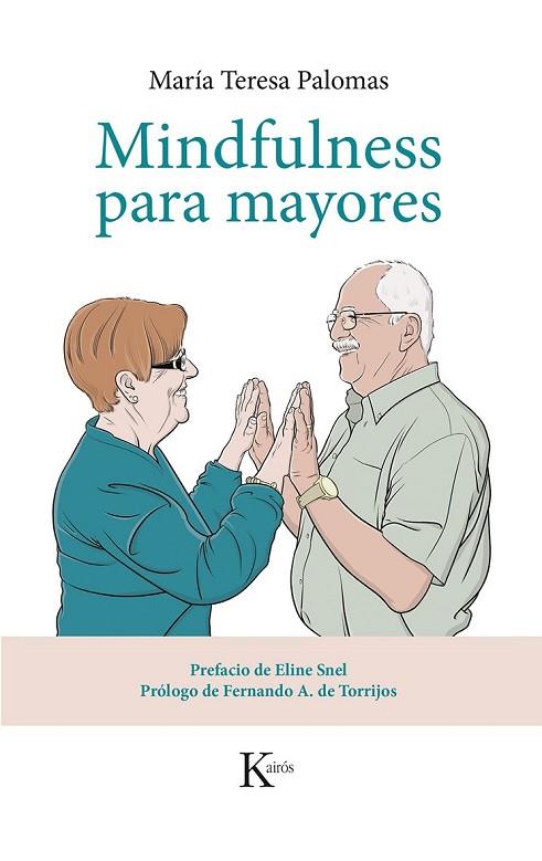 MINDFULNESS PARA MAYORES | 9788499884424 | PALOMAS, MARÍA TERESA | Llibreria Online de Vilafranca del Penedès | Comprar llibres en català