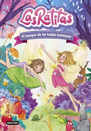 LAS RATITAS 8 EL BOSQUE DE LAS HADAS LUMINOSAS | 9788408253761 | LAS RATITAS | Llibreria Online de Vilafranca del Penedès | Comprar llibres en català