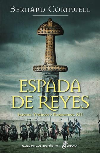 ESPADA DE REYES XII | 9788435063623 | CORNWELL, BERNARD | Llibreria L'Odissea - Libreria Online de Vilafranca del Penedès - Comprar libros