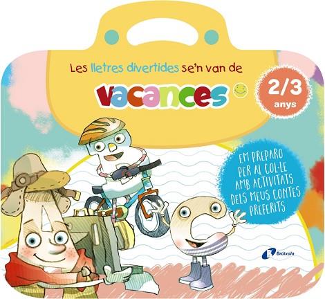 LES LLETRES DIVERTIDES SE'N VAN DE VACANCES 2-3 ANYS | 9788413493985 | CARRIL MARTÍNEZ, ISABEL/RUBIO, EMMA | Llibreria Online de Vilafranca del Penedès | Comprar llibres en català