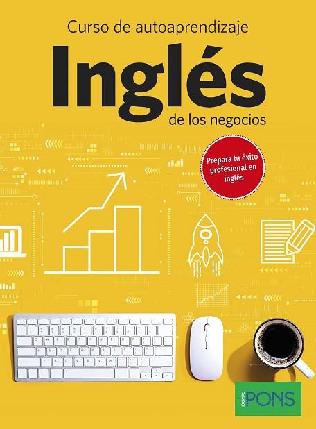 CURSO DE AUTOAPRENDIZAJE INGLÉS DE LOS NEGOCIOS | 9788410071148 | IDIOMAS, PONS | Llibreria Online de Vilafranca del Penedès | Comprar llibres en català