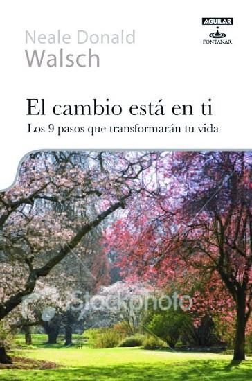 EL CAMBIO ESTA EN TI | 9788403100350 | WALSCH, NEALE DONALD | Llibreria Online de Vilafranca del Penedès | Comprar llibres en català