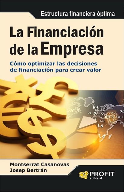 LA FINANCIACION DE LA EMPRESA | 9788415735014 | CASANOVAS RAMON, MONTSERRAT/BERTRAN JORDANA, JOSEP | Llibreria Online de Vilafranca del Penedès | Comprar llibres en català