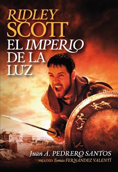 RIDLEY SCOTT | 9788415405306 | PEDRERO SANTOS, JUAN ANDRÉS | Llibreria Online de Vilafranca del Penedès | Comprar llibres en català