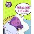 AVUI NO ANIRE A L'ESCOLA | 9788447919581 | STANTON, PHILIP | Llibreria L'Odissea - Libreria Online de Vilafranca del Penedès - Comprar libros