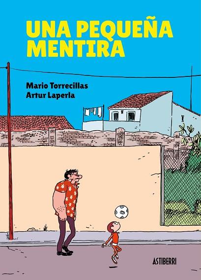 UNA PEQUEÑA MENTIRA | 9788417575601 | TORRECILLAS, MARIO/LAPERLA, ARTUR | Llibreria Online de Vilafranca del Penedès | Comprar llibres en català