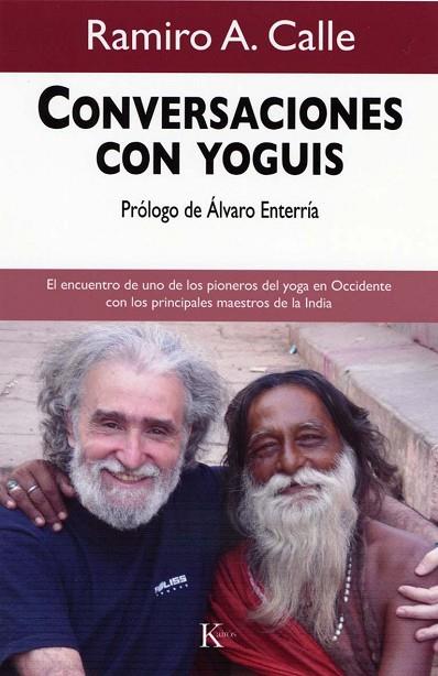 CONVERSACIONES CON YOGUIS | 9788472457508 | CALLE, RAMIRO A | Llibreria L'Odissea - Libreria Online de Vilafranca del Penedès - Comprar libros