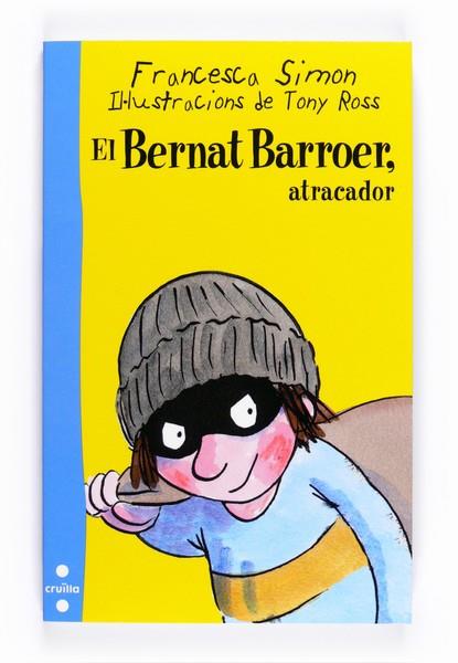 EL BERNAT BARROER ATRACADOR 17 | 9788466125970 | SIMON, FRANCESCA | Llibreria Online de Vilafranca del Penedès | Comprar llibres en català