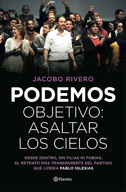 PODEMOS OBJETIVO ASALTAR LOS CIELOS | 9788408139447 | RIVERO, JACOBO | Llibreria Online de Vilafranca del Penedès | Comprar llibres en català