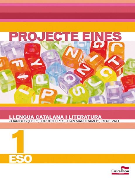 LLENGUA CATALANA I LITERATURA 1 ESO PROJECTE EINES  | 9788498047684 | AA. VV. | Llibreria L'Odissea - Libreria Online de Vilafranca del Penedès - Comprar libros