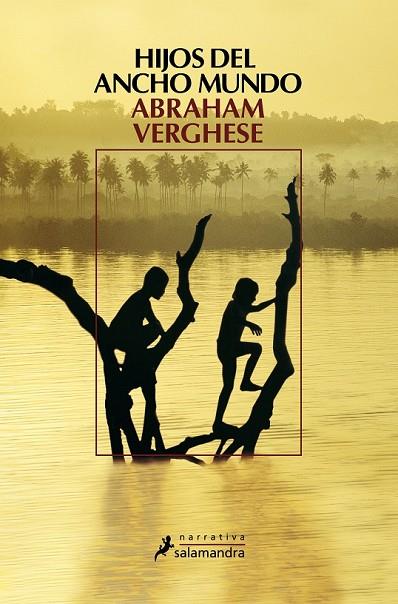 HIJOS DEL ANCHO MUNDO | 9788498382600 | VERGHESE, ABRAHAM | Llibreria Online de Vilafranca del Penedès | Comprar llibres en català